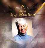 Meet Eve Bunting (About the Author) （Library Binding）