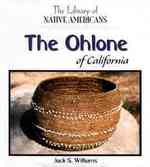 The Ohlone of California (Library of Native Americans) （Library Binding）