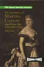 The Inventions of Martha Coston : Signal Flares That Save Sailors' Lives (19th Century American Inventors) （Library Binding）