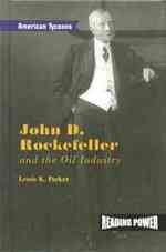 John D. Rockefeller and the Oil Industry (American Tycoons) （Library Binding）