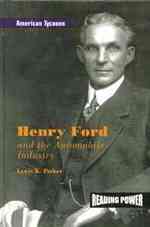 Henry Ford and the Automobile Industry (American Tycoons) （Library Binding）