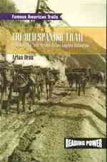 The Old Spanish Trail : From Santa Fe, New Mexico to Los Angeles, California (Reading power)