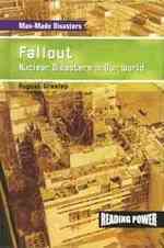 Fallout : Nuclear Disasters in Our World (Man-made Disasters) （Library Binding）