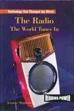 The Radio (Technology That Changed the World) （Library Binding）