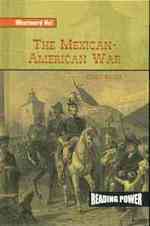 The Mexican-American War (Westward Ho!) （Library Binding）