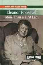 Eleanor Roosevelt : More than a First Lady (Women Who Shaped History) （Library Binding）
