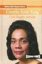 Coretta Scott King : Civil Rights Activist (Women Who Shaped History) （Library Binding）