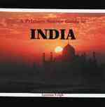 A Primary Source Guide to India (Countries of the World: A Primary Source Journey) （Library Binding）