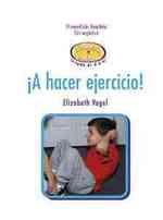 ¡A Hacer Ejercicio! (Let's Exercise) (Limpieza y Salud Todo el Día (Clean and Healthy All Day Long)) （Library Binding）