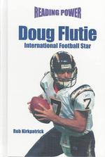Doug Flutie : International Football Star (Power Players) （Revised）