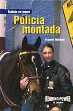 Policía Montada (Mounted Police) (Trabajo En Grupo (Working Together)) （Library Binding）