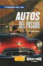 Autos del Pasado (Cars of the Past) (El Transporte Ayer Y Hoy (Transportation through the Ages)) （Library Binding）