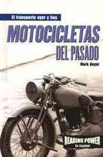 Motocicletas del Pasado (Motorcycles of the Past) (El Transporte Ayer Y Hoy (Transportation through the Ages)) （Library Binding）