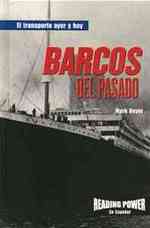 Barcos del Pasado (Boats of the Past) (El Transporte Ayer Y Hoy (Transportation through the Ages)) （Library Binding）