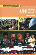 UNICEF (Unicef) (Organizaciones de Ayuda (Helping Organizations)) （Library Binding）