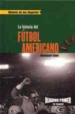 La Historia del Fútbol Americano (the Story of Football) (Historia de los Deportes (Sports History)) （Library Binding）