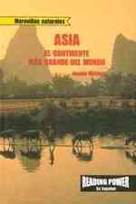 Asia: El Continente Más Grande del Mundo (Asia: World's Largest Continent) (Maravillas Naturales (Nature's Greatest Hits)) （Library Binding）