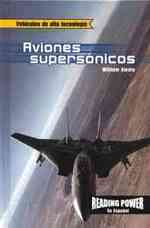 Aviones Supersónicos (Supersonic Jets) (Vehículos de Alta Tecnología (High-tech Vehicles)) （Library Binding）