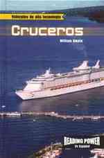 Cruceros (Cruise Ships) (Vehículos de Alta Tecnología (High-tech Vehicles)) （Library Binding）