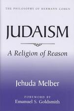 Judaism : A Religion of Reason