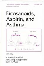 Eicosanoids, Aspirin, and Asthma (Lung Biology in Health and Disease)