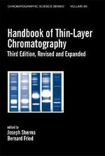 Handbook of Thin-Layer Chromatography, Revised and Expanded （3RD）
