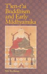 T'ien-t'ai Buddhism and Early Madhyamika