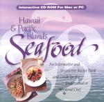 Hawaii & Pacific Islands Seafood : An Informative and Interactive Recipe Book and Guide for the Professional or Weekend Chef （CD-ROM）