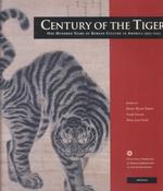 Century of the Tiger: One Hundred Years of Korean Culture in America 1903-2003 (Manoa 14, 2)