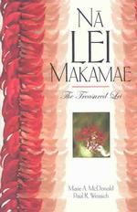 Na Lei Makamae : The Treasured Lei (Latitude 20 Book)