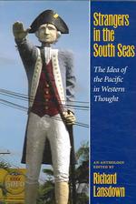 西洋思想に見る太平洋観：歴史的アンソロジー<br>Strangers in the South Seas : The Idea of the Pacific in Western Thought