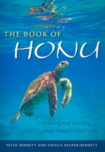The Book of Honu : Enjoying and Learning about Hawai'i's Sea Turtles (Latitude 20 Book)