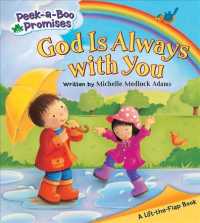 God Is Always with You (Peek-a-boo Promises) （LTF BRDBK）