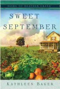 Sweet September (Home to Heather Creek)