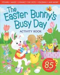The Easter Bunny's Busy Day Activity Book （ACT CSM NO）