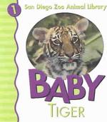 Baby Tiger (San Diego Zoo Animal Library) （BRDBK）