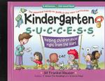 Kindergarten Success : Helping Children Excel Right from the Start (Williamson Little Hands Book)