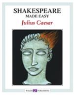 Shakespeare Made Easy : Julius Caesar:grades 7-9 (Shakespeare Made Easy)