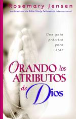 Orando Los Atributos De Dios/ Praying the Attributes of God