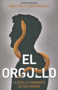 El Orgullo : La Batalla Permanente de Todo Hombre