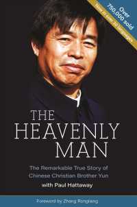 The Heavenly Man : The Remarkable True Story of Chinese Christian Brother Yun