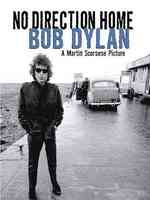 Bob Dylan - No Direction Home : A Martin Scorsese Picture