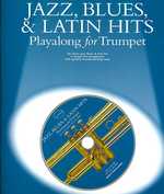 Center Stage Jazz, Blues, & Latin Hits Playalong for Trumpet (Center Stage) （PAP/COM）