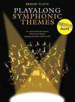 Playalong Symphonic Themes : Flute (Bravo!) （PAP/COM）