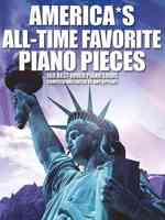 America's All-time Favorite Piano Pieces : 166 Best-loved Piano Solos