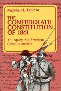 The Confederate Constitution of 1861 : An Inquiry into American Constitutionalism