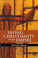 Saving Christianity from Empire