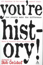 You're History! : How People Make the Difference