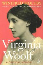 ヴァージニア・ウルフ：批評的回想<br>Virginia Woolf : A Critical Memoir