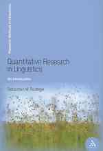 言語における定量的研究法入門<br>Quantitative Research in Linguistics : An Introduction (Research Methods in Linguistics)